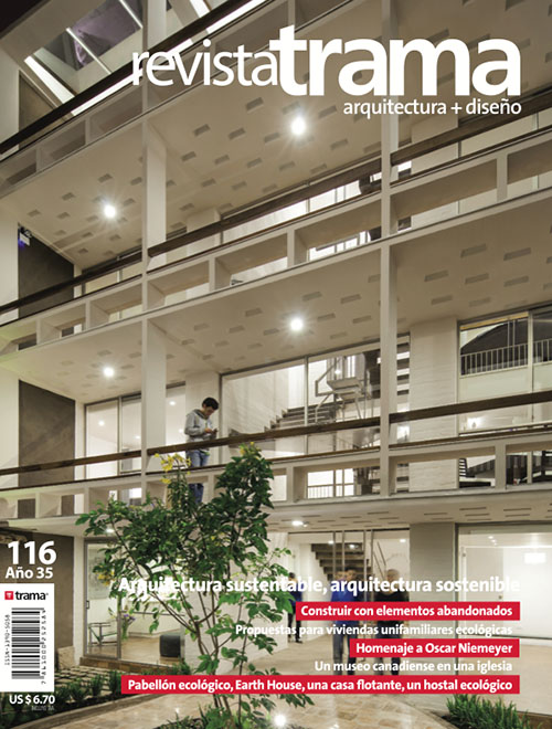 Trama 116: Arquitectura sustentable, arquitectura sostenible